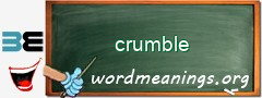 WordMeaning blackboard for crumble